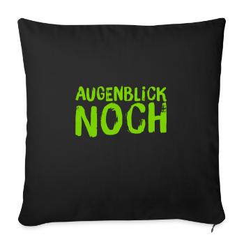 warte kurz - Sofakissenbezug 45 x 45 cm - Schwarz - Vorne