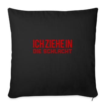 die Schlacht wartet - Sofakissenbezug 45 x 45 cm - Schwarz - Vorne