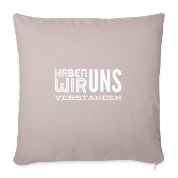 ich habe das Sagen - Sofakissenbezug 45 x 45 cm - helles Taupe - Vorne