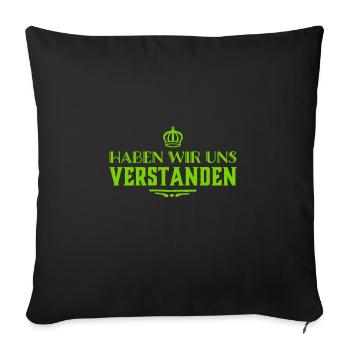 Hast du verstanden? - Sofakissenbezug 45 x 45 cm - Schwarz - Vorne