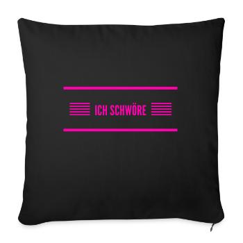 darauf kannst du dich verlassen - Sofakissenbezug 45 x 45 cm - Schwarz - Vorne