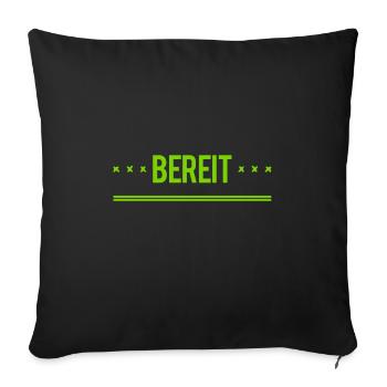 allzeit bereit - Sofakissenbezug 45 x 45 cm - Schwarz - Vorne