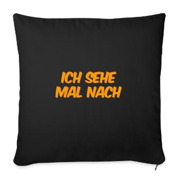 ich sehe mal nach - Sofakissenbezug 45 x 45 cm - Schwarz - Vorne