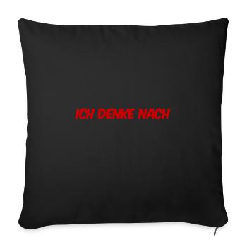 Ich denke nach - Sofakissenbezug 45 x 45 cm - Schwarz - Vorne