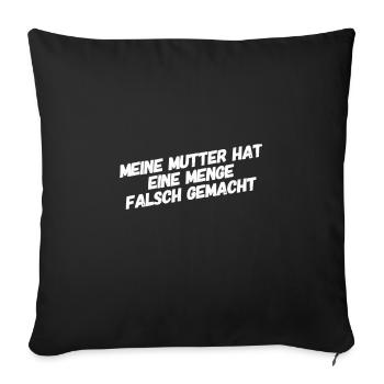 es war nicht alles richtig - Sofakissenbezug 45 x 45 cm - Schwarz - Vorne