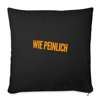 einfach nur peinlich - Sofakissenbezug 45 x 45 cm - Schwarz - Vorne