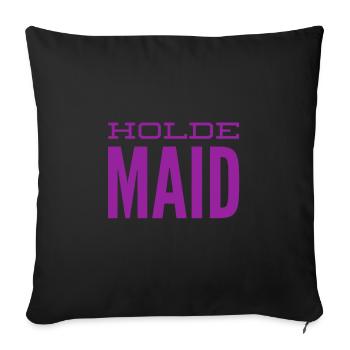 vor dir steht eine holde Maid - Sofakissenbezug 45 x 45 cm - Schwarz - Vorne