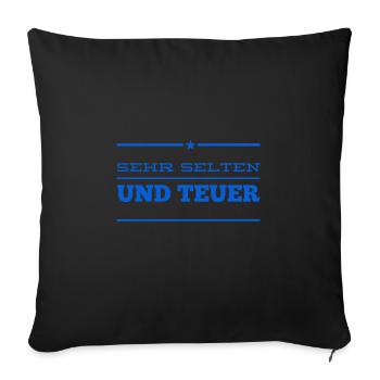 sehr selten und teuer - Sofakissenbezug 45 x 45 cm - Schwarz - Vorne