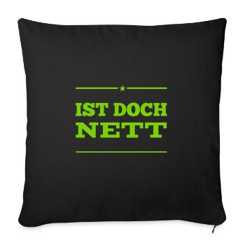 es ist toll - Sofakissenbezug 45 x 45 cm - Schwarz - Vorne
