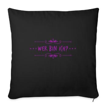 wer bin ich nur? - Sofakissenbezug 45 x 45 cm - Schwarz - Vorne