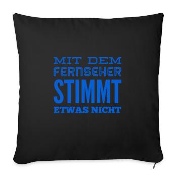 der Fernseher ist kaputt - Sofakissenbezug 45 x 45 cm - Schwarz - Vorne