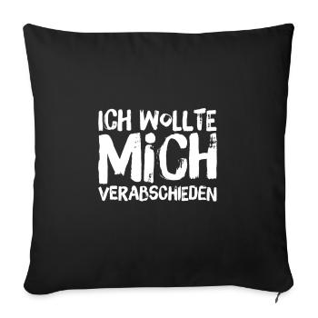 die Zeit ist vorbei - Sofakissenbezug 45 x 45 cm - Schwarz - Vorne