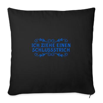 ich schließe damit ab - Sofakissenbezug 45 x 45 cm - Schwarz - Vorne