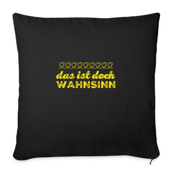 ihr seid wahnsinnig - Sofakissenbezug 45 x 45 cm - Schwarz - Vorne