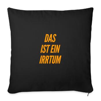 da irrst du dich - Sofakissenbezug 45 x 45 cm - Schwarz - Vorne