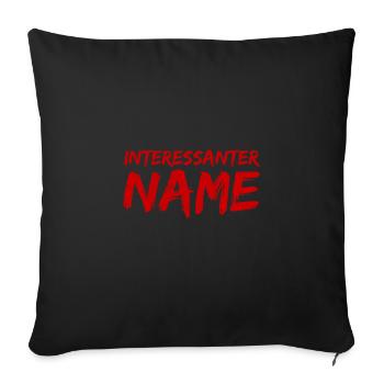 Genialer Name - Sofakissenbezug 45 x 45 cm - Schwarz - Vorne