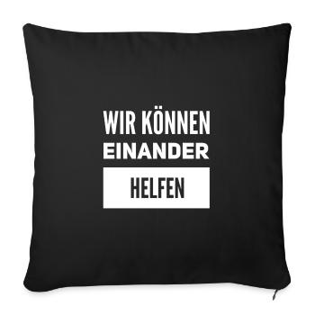 wir können einander unterstützen - Sofakissenbezug 45 x 45 cm - Schwarz - Vorne