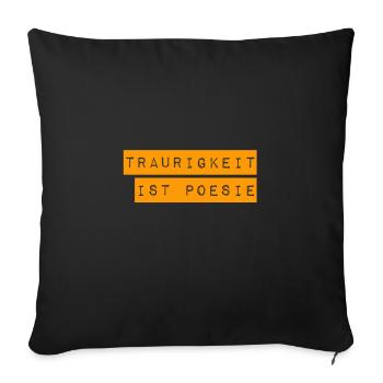 Trauer ist super - Sofakissenbezug 45 x 45 cm - Schwarz - Vorne