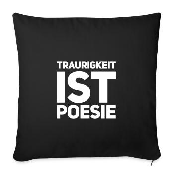 Trauer ist wunderbar - Sofakissenbezug 45 x 45 cm - Schwarz - Vorne