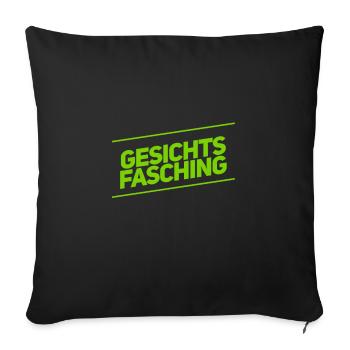 ich feiere Gesichtsfasching - Sofakissenbezug 45 x 45 cm - Schwarz - Vorne