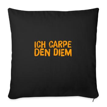 ich möchte den Tag nutzen - Sofakissenbezug 45 x 45 cm - Schwarz - Vorne