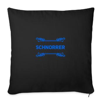 schnorren geht immer - Sofakissenbezug 45 x 45 cm - Schwarz - Vorne