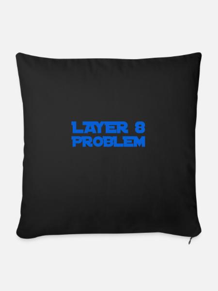 Layer 8 ist problemeatisch - Sofakissenbezug 45 x 45 cm - Schwarz