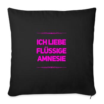Amnesie ist wunderbar - Sofakissenbezug 45 x 45 cm - Schwarz - Vorne