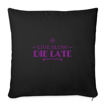The Late - Sofa pillowcase 17,3'' x 17,3'' (45 x 45 cm) - black - Front
