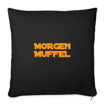 vor dir steht ein Morgenmuffel - Sofakissenbezug 45 x 45 cm - Schwarz - Vorne