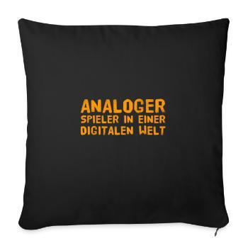 vor dir steht ein analoger Spieler - Sofakissenbezug 45 x 45 cm - Schwarz - Vorne