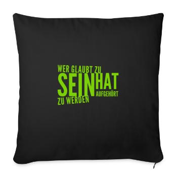 To live is to develop - Sofa pillowcase 17,3'' x 17,3'' (45 x 45 cm) - black - Front