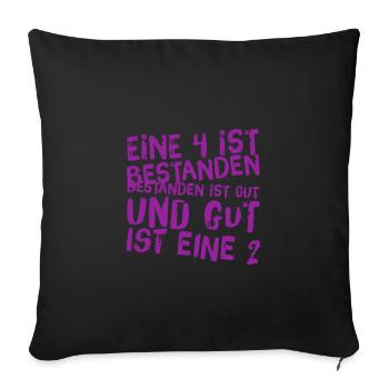 ich habe mit gut bestanden - Sofakissenbezug 45 x 45 cm - Schwarz - Vorne
