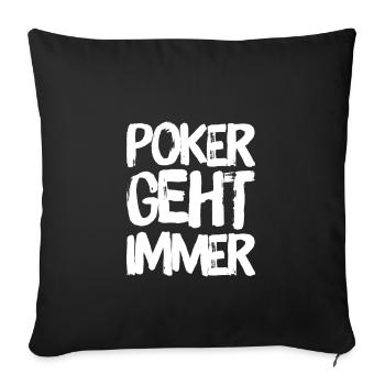 Poker ist wunderbar - Sofakissenbezug 45 x 45 cm - Schwarz - Vorne