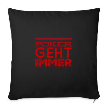 Poker ist genial - Sofakissenbezug 45 x 45 cm - Schwarz - Vorne