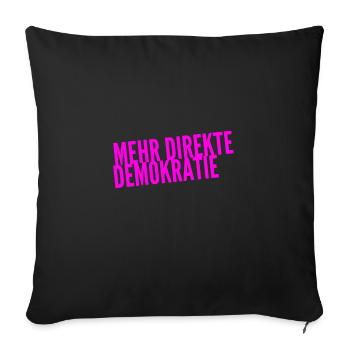 Demokratie ist genial - Sofakissenbezug 45 x 45 cm - Schwarz - Vorne