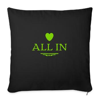 all in ist mein Ding - Sofakissenbezug 45 x 45 cm - Schwarz - Vorne