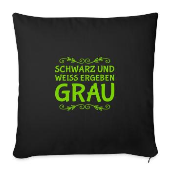 so entsteht grau - Sofakissenbezug 45 x 45 cm - Schwarz - Vorne
