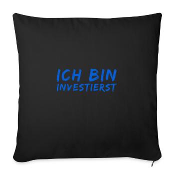 investieren ist cool - Sofakissenbezug 45 x 45 cm - Schwarz - Vorne