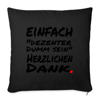 einfach dezenter - Sofakissenbezug 45 x 45 cm - Schwarz - Vorne