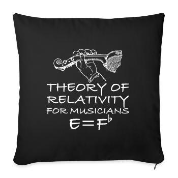 Theory of Relativity for Musicians | funny sayings - Sofa pillowcase 17,3'' x 17,3'' (45 x 45 cm) - black - Front