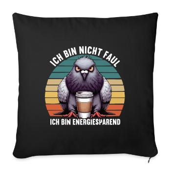 Ich Bin Nicht Faul Taube Tauben Taubenzüchter - Sofakissenbezug 45 x 45 cm - Schwarz - Vorne