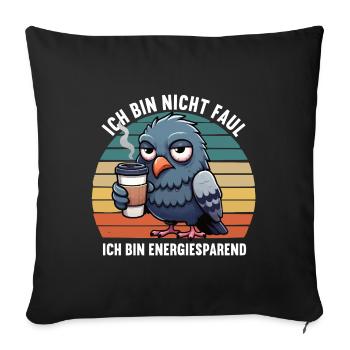 Ich Bin Nicht Faul Taube Tauben Taubenzüchter - Sofakissenbezug 45 x 45 cm - Schwarz - Vorne