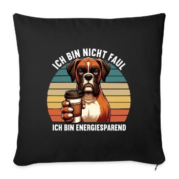Ich Bin Nicht Faul Boxer Boxerhalter Boxerhund - Sofakissenbezug 45 x 45 cm - Schwarz - Vorne