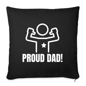 Proud dad! Vatertag Geschenk - Sofakissenbezug 45 x 45 cm - Schwarz - Vorne