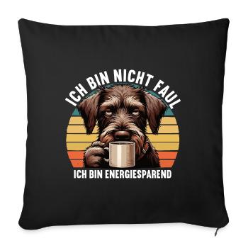 Ich Bin Nicht Faul Deutsch Drahthaar Jagdhund - Sofakissenbezug 45 x 45 cm - Schwarz - Vorne