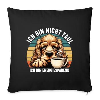 Ich Bin Nicht Faul Cocker Spaniel Cockerhund - Sofakissenbezug 45 x 45 cm - Schwarz - Vorne