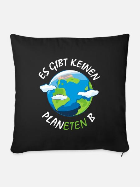 Es gibt keinen Planeten B - NO PLANET B - Sofakissenbezug 45 x 45 cm - Schwarz