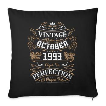 Vintage October 1993 / Retro Birthday Gift - Sofa pillowcase 17,3'' x 17,3'' (45 x 45 cm) - black - Front