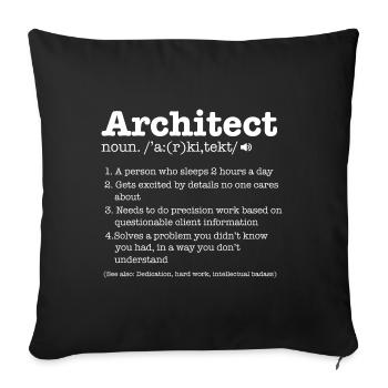 Architect Architecture Builder Engineer Gift - Sofa pillowcase 17,3'' x 17,3'' (45 x 45 cm) - black - Front